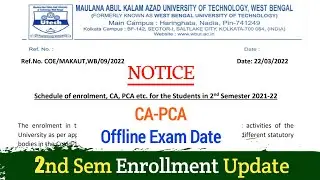 MAKAUT Enrollment 2nd Semester, Offline Exam Date: CA, PCA Even Sem Update | MAKAUT Latest Notice