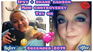 IPSY + MINI CONTROVERSY TRY ON DECEMBER 2019
