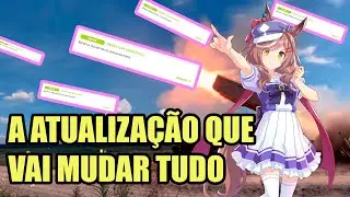 😭ATUALIZA&Ccedil;&Atilde;O MELHOROU TUDO!!! Praticamente o Uma Musume 2 ||  MAMBO