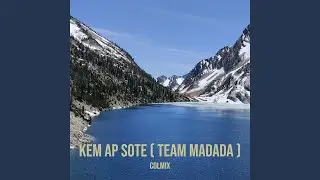 Kem Ap Sote (Team Madada)