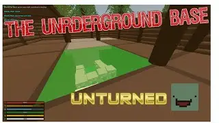 How to make an underground or unraidable base in Unturned