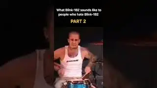 What Blink-182 sounds like to people who hate Blink-182 PART 2 #blink182