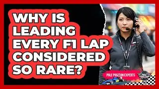 Why Is Leading Every F1 Lap Considered So Rare?