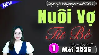 C&acirc;u chuyện ngắn cảm động NU&Ocirc;I VỢ TỪ B&Eacute; - Truyện ng&ocirc;n t&igrave;nh 2025: đọc truyện đ&ecirc;m khuya