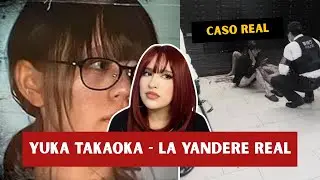 Yuka Takaoka  - La Yandere de la vida real