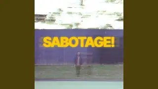 SABOTAGE!