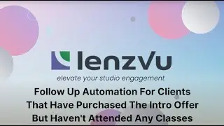 Automation For Clients That Purchased an Intro Offer But Haven't Attended Any Classes FitDEGREE