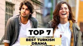 Top 7 Best Turkish Drama Series So Far 2022
