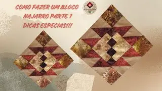 Como Fazer este lindo Bloco de Patchwork uma varia&ccedil;&atilde;o do bloco Najarro Parte 1