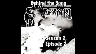 Behind the Song S2E2 | How Saxon Made A Song About A Train AWESOME (Princess of the Night) 🚂  🎸🤘