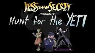 HUNT FOR THE YETI! A DnD Extravaganza