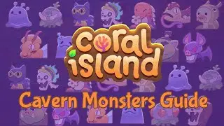 Guide to Cavern Monsters in Coral Island!
