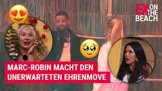 Marc-Robin macht den Ehrenmove 🥹 | Ex On The Beach