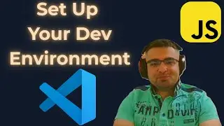 Setting up Development Environment | Javascript Basics | #3