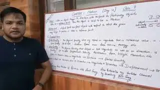 Motion, reference point, scalar n vector quantity part 1
