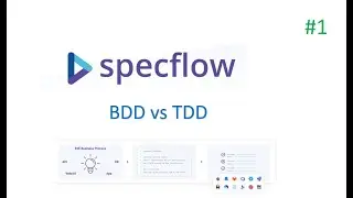 Part 1 : Specflow tutorial : BDD vs TDD