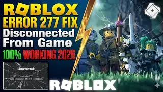 How to Fix Roblox Error Code 277 (Disconnected From Game) on Android/iOS 2026