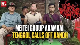 Manipur Violence: Meitei Group Arambai Tenggol Relaxs The 10 Day Bandh After The Leader's Arrest