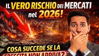 Il VERO RISCHIO dei mercati finanziari nel 2026
