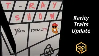 Vince Wicker joins us on the T-Ray Show | Rarity Traits Update and more | BeesSocial