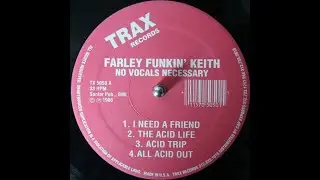 Farley Funkin' Keith - The Acid Life Trax records 1996