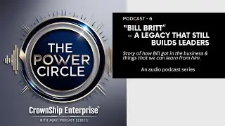 🎧 Podcast-6 || Bill Britt: A Legacy That Still Builds Leaders || Amway India