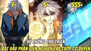 Tiến H&oacute;a Từ F, Cướp Cơ Duy&ecirc;n Th&agrave;nh SSS | Review Manhwa