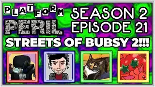 Platform Peril Season 2 Episode 21 ft. lethargicscientist, Monkeyman, GeneJeanie and FlamingRok