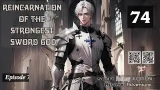 Reincarnation Of The Strongest Sword God   Episode 74 Audio   Li Mei's Wuxia Whispers Audiobook
