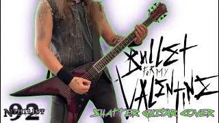 Bullet For My Valentine - Shatter (Guitar Cover)