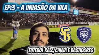 A invasão da Vila Capanema - São Joseense 0x0 Cianorte - Campeonato Paranaense o Futebol Raiz 
