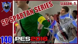 PES 2016 MASTER LEAGUE - SP SPARTANS SERIES # 140 - Highlights and Transfers