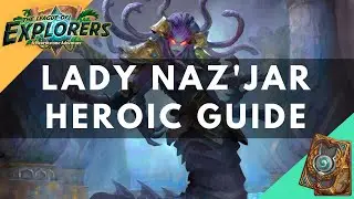 [How to kill Heroic] Lady Naz'jar in The League of Explorers