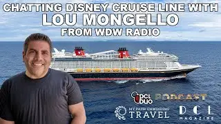 Lou Mongello Meets His Disney Destiny! LIVE Disney Destiny + DCL Deep Dive