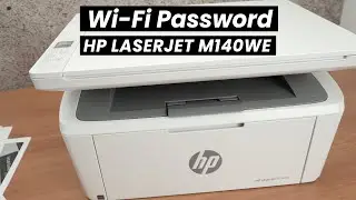 HP LaserJet M140we : How to Find the Wi-Fi Password