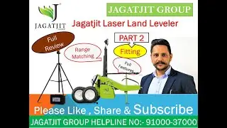 Jagatjit Laser Land Leveler Fitting , explain ,full feature , specification  2nd Part