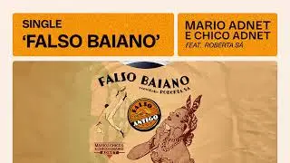 Mario Adnet e Chico Adnet feat. Roberta S&aacute; | Falso Baiano