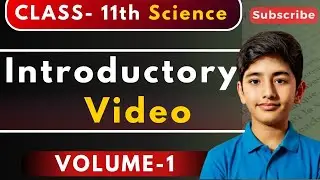 Class 11 Physics Volume 1 Introduction | Complete Overview of Chapters | Bilingual