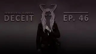 Deceit - Immaterial Gamers - Ep.46 (Gameplay)