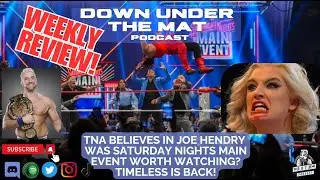 #WWE Saturday Night's 'House Show' again, ft Jacob Fatu! TNA believes in JOE HENDRY!  Ep 57
