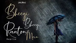 Bheegi Bheegi Raaton Mein (Reprise) | JalRaj | Adnan Sami | Latest Hindi Covers 2021