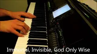 Immortal, Invisible, God Only Wise - piano instrumental hymn