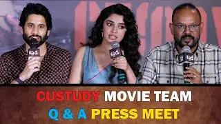 Custody Movie Team Q & A With Press | Naga Chaitanya | Kriti Shetty | Telugu Front