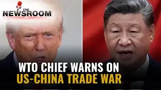WTO Chief Urges US-China Trade De-Escalation to Avoid Global Slowdown | NewsX World