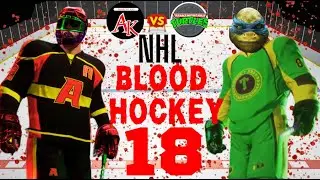 NHL BLOOD HOCKEY - GAME 18 (Team Anarchy Kid vs TMNT)