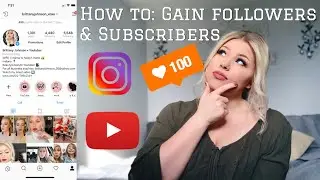 HOW TO: GAIN REAL FOLLOWERS AND SUBSCRIBERS FAST!! 2019