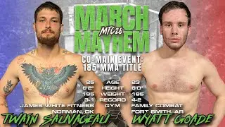 MFC26 Twain Sauvageau VS Wyatt Goade
