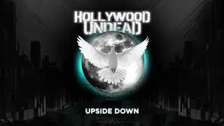 Hollywood Undead - Upside Down