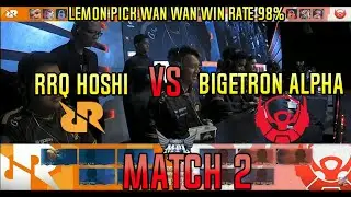LEMON PICK WAN WAN! RRQ Hoshi vs Bigetron Alpha Match 2 MPL Season 5 Regular Season Week 4 Day 1