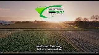 FR - Seed Processing Holland; Technology that empowers nature
